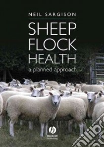 Sheep Flock Health libro in lingua di Sargison Neil