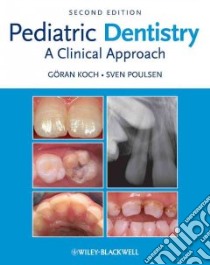 Pediatric Dentistry libro in lingua di Koch Goran (EDT), Poulsen Sven (EDT)
