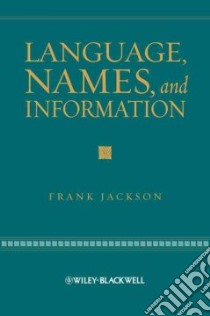 Language, Names, and Information libro in lingua di Jackson Frank