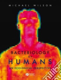 Bacteriology of Humans libro in lingua di Wilson Michael