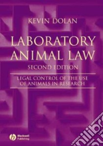 Laboratory Animal Law libro in lingua di Dolan Kevin
