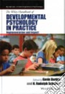 The Wiley Handbook of Developmental Psychology in Practice libro in lingua di Durkin Kevin (EDT), Schaffer H. Rudolph (EDT)