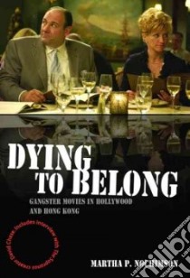 Dying to Belong libro in lingua di Nochimson Martha P.