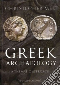 Greek Archaeology libro in lingua di Mee Christopher
