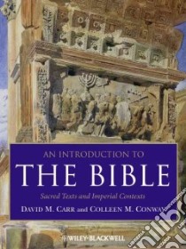 An Introduction to the Bible libro in lingua di Carr David M., Conway Colleen M.