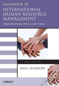 Handbook of International Human Resource Management libro in lingua di Sparrow Paul R. (EDT)
