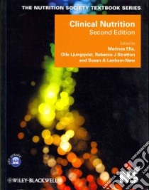 Clinical Nutrition libro in lingua di Elia Marinos, Ljungqvist Olle, Stratton Rebecca J. Dr., Lanham-New Susan A.