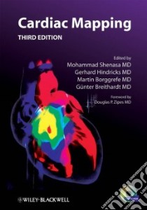 Cardiac Mapping libro in lingua di Shenasa Mohammad (EDT), Hindricks Gerhard (EDT), Borggrefe Martin (EDT), Breithardt Gunter (EDT), Zipes Douglas P. (FRW)