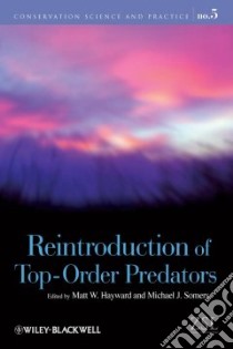 Reintroduction of Top-order Predators libro in lingua di Hayward Matt W. (EDT), Somers Michael J. (EDT)