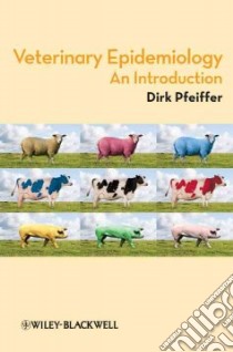 Veterinary Epidemiology libro in lingua di Pfeiffer Dirk