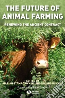 The Future of Animal Farming libro in lingua di Dawkins Martin Stamp (EDT), Bonney Roland