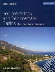Sedimentology and Sedimentary Basins libro in lingua di Leeder Mike