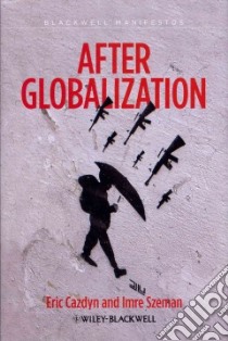 After Globalization libro in lingua di Cazdyn Eric, Szeman Imre