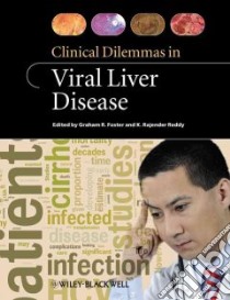 Clinical Dilemmas in Viral Liver Disease libro in lingua di Foster Graham R. (EDT), Reddy K. Rajender M.D. (EDT)