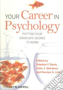 Your Career in Psychology libro in lingua di Davis Stephen F. (EDT), Giordano Peter J. (EDT), Licht Carolyn A. (EDT)