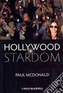 Hollywood Stardom libro in lingua di McDonald Paul