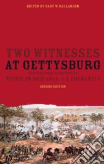 Two Witnesses at Gettysburg libro in lingua di Gallagher Gary W. (EDT)