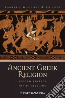 Ancient Greek Religion libro in lingua di Mikalson Jon D.