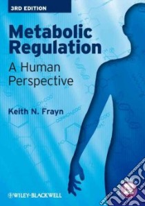 Metabolic Regulation libro in lingua di Frayn Keith N.