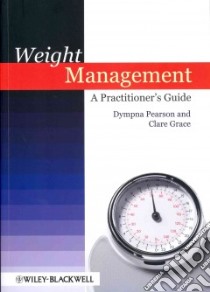 Weight Management libro in lingua di Pearson Dympna, Grace Clare Ph.D., Gerada Clare (FRW)