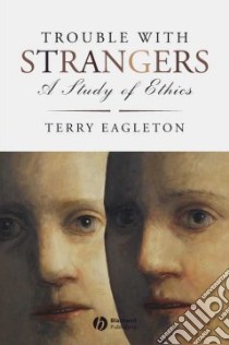 Trouble with Strangers libro in lingua di Eagleton Terry