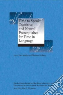 Time to Speak libro in lingua di Indefrey Peter (EDT), Gullberg Marianne (EDT)
