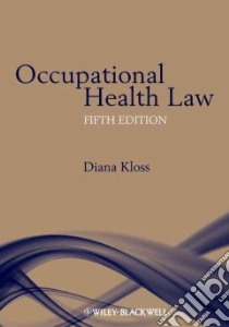 Occupational Health Law libro in lingua di Diana Kloss