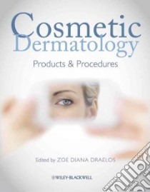 Cosmetic Dermatology libro in lingua di Draelos Zoe Diana M.D. (EDT)