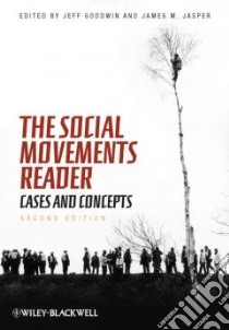 The Social Movements Reader libro in lingua di Goodwin Jeff, Jasper James M.