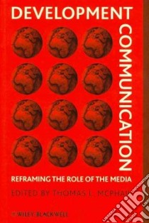 Development Communication libro in lingua di McPhail Thomas L. (EDT)