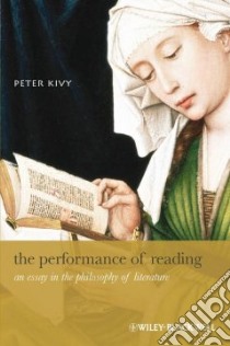 Performance Of Reading libro in lingua di Kivy Peter