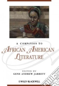 A Companion to African American Literature libro in lingua di Jarrett Gene Andrew (EDT)