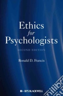 Ethics for Psychologists libro in lingua di Francis Ronald D.