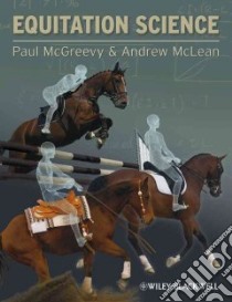 Equitation Science libro in lingua di McGreevy Paul, McLean Andrew