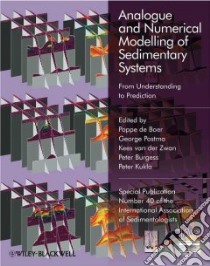 Analogue and Numerical Modeling of Sedimentary Systems libro in lingua di de Boer Poppe (EDT), Postma George (EDT), van der Zwan Kees (EDT), Burgess Peter (EDT), Kukla Peter (EDT)