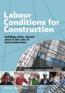 Labour Conditions for Construction libro in lingua di Lawrence Roderick (EDT), Werna Edmundo (EDT)
