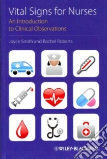 Vital Signs for Nurses libro in lingua di Smith Joyce, Roberts Rachel