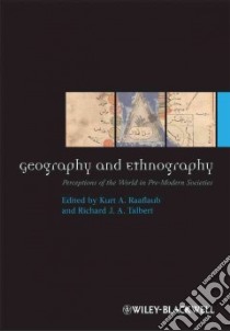 Geography and Ethnography libro in lingua di Raaflaub Kurt A. (EDT), Talbert Richard J. A. (EDT)