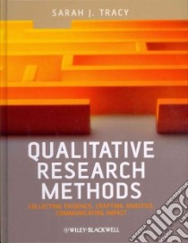 Qualitative Research Methods libro in lingua di Tracy Sarah J.