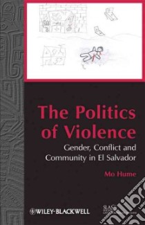 The Politics of Violence libro in lingua di Hume Mo
