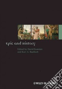 Epic and History libro in lingua di Konstan David (EDT), Raaflaub Kurt A. (EDT)