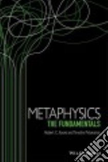 Metaphysics libro in lingua di Koons Robert C., Pickavance Timothy H.