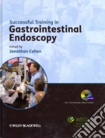 Successful Training in Gastrointestinal Endoscopy libro in lingua di Cohen Jonathan (EDT)