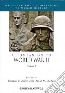 Companion to World War II libro in lingua di Thomas Zeiler