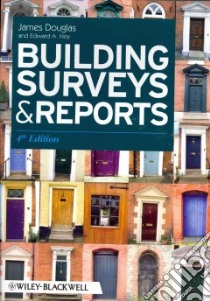 Building Surveys and Reports libro in lingua di Douglas James, Noy Edward A.