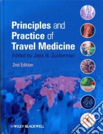 Principles and Practice of Travel Medicine libro in lingua di Zuckerman Jane N. (EDT)
