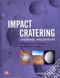 Impact Cratering libro in lingua di Osinski Gordon R. (EDT), Pierazzo Elisabetta (EDT)