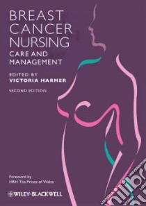 Breast Cancer Nursing Care and Management libro in lingua di Harmer Victoria (EDT)