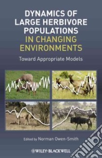 Dynamics of Large Herbivore Populations in Changing Environments libro in lingua di Owen-smith Norman (EDT)