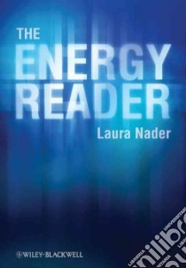 The Energy Reader libro in lingua di Nader Laura (EDT)